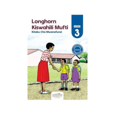 Longhorn Kiswahili Mufti Gredi 3 Kitabu Cha Mwanafunzi